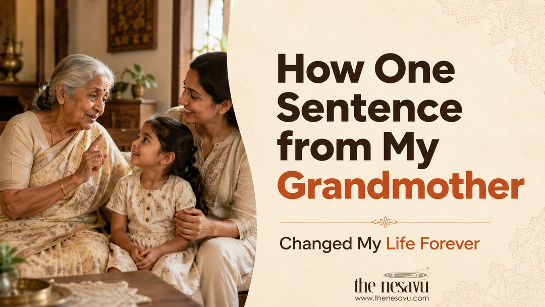 How One Sentence from My Grandmother Changed My Life Forever