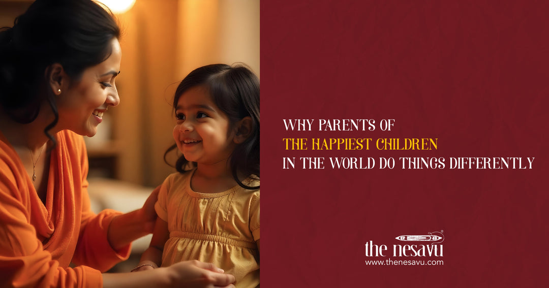 Why Parents of the Happiest Children in the World Do Things Differently