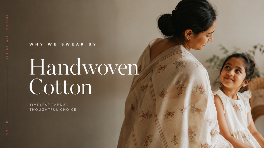Why We Swear by Handwoven Cotton Especially in the Summer