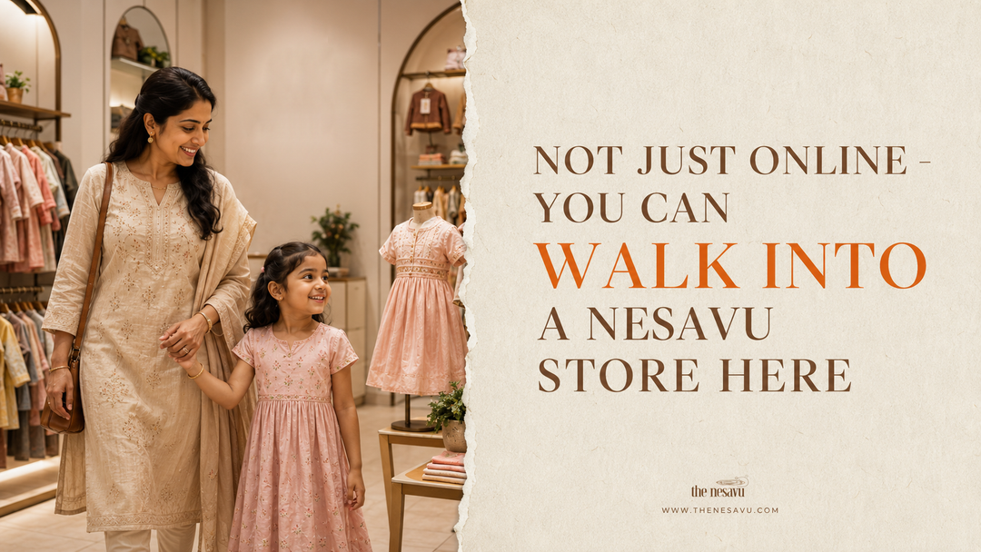 Not Just Online — You Can Walk Into a Nesavu Store Here