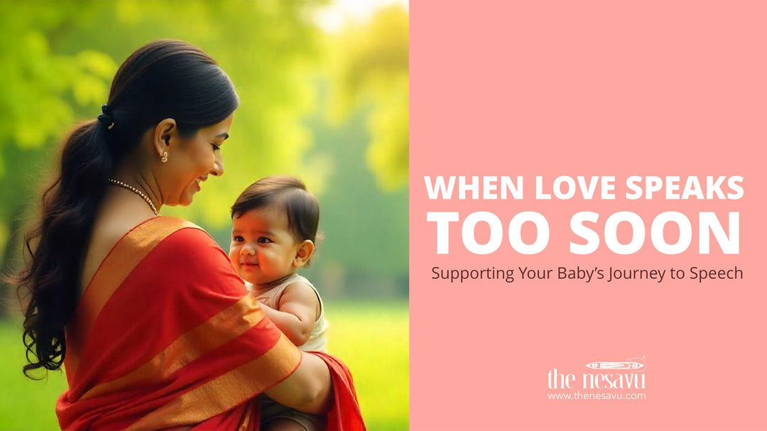 When Love Speaks Too Soon: Supporting Your Baby’s Journey to Speech
