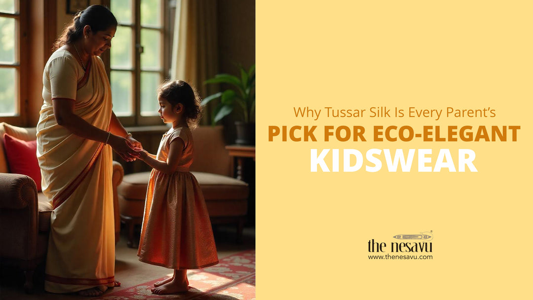 Why Tussar Silk Is Every Parent’s Pick for Eco-Elegant Kidswear